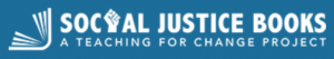 Image reads Social Justice Books, A Teaching for Change Project